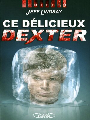cover image of Ce délicieux Dexter